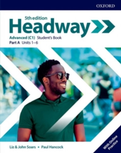 Headway: Advanced: Student's Book A with Online Practice 9780194547659 Multiple-component retail product Headway: Advanced: Student's Book A with Online Practice 9780194547659 Multiple-component retail product
