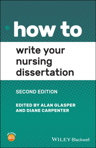 How to Write Your Nursing Dissertation 9781119757733 Paperback