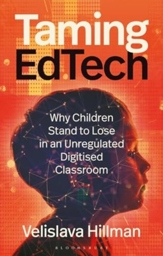 Taming EdTech 9781350439795 Paperback Taming EdTech 9781350439795 Paperback