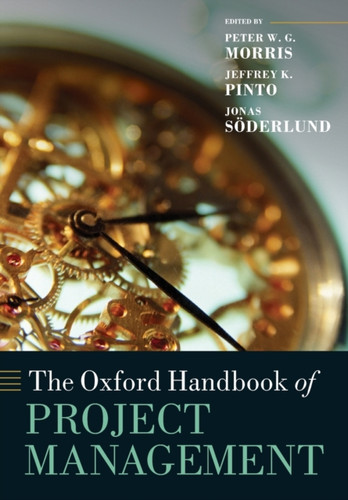 The Oxford Handbook of Project Management 9780199655823 Paperback The Oxford Handbook of Project Management 9780199655823 Paperback