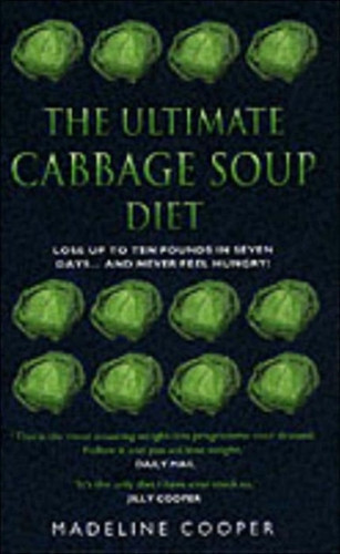 The Ultimate Cabbage Soup Diet 9781904034841 Paperback The Ultimate Cabbage Soup Diet 9781904034841 Paperback