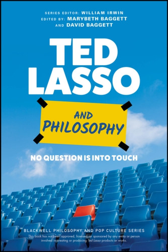 Ted Lasso and Philosophy 9781119891932 Paperback