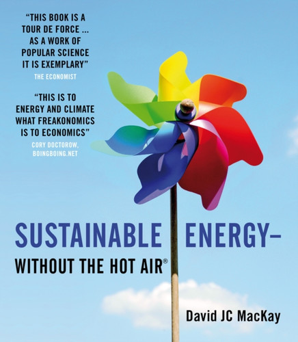 Sustainable Energy - without the hot air 9780954452933 Paperback Sustainable Energy - without the hot air 9780954452933 Paperback