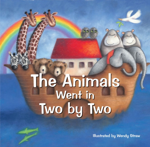 The Animals Went in Two by Two 9781782261902 Paperback The Animals Went in Two by Two 9781782261902 Paperback