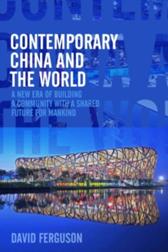 Contemporary China and the World 9781914414916 Hardback Contemporary China and the World 9781914414916 Hardback