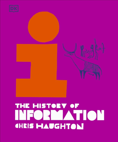 The History of Information 9780241553916 Hardback The History of Information 9780241553916 Hardback