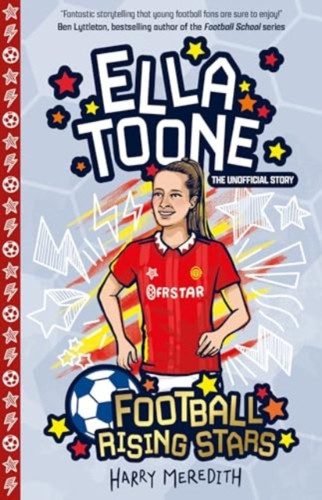 Football Rising Stars: Ella Toone 9781802630916 Paperback