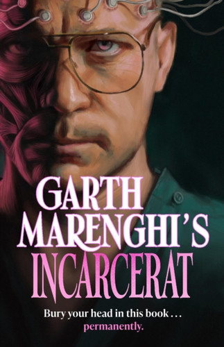 Garth Marenghi's Incarcerat 9781399721929 Paperback Garth Marenghi's Incarcerat 9781399721929 Paperback