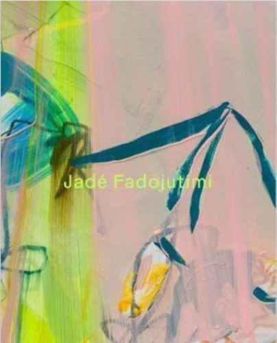 Jade Fadojutimi 9780995654983 Paperback Jade Fadojutimi 9780995654983 Paperback