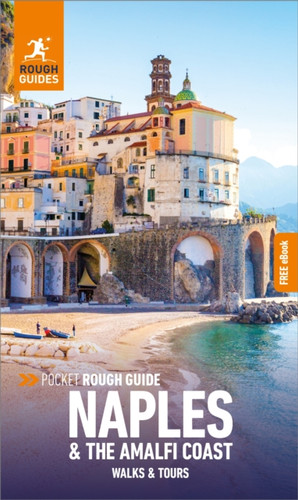 Pocket Rough Guide Walks & Tours Naples & the Amalfi Coast: Travel Guide with eBook 9781839059995 Paperback