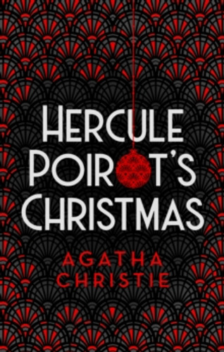 Hercule Poirot’s Christmas 9780008328955 Hardback Hercule Poirot’s Christmas 9780008328955 Hardback