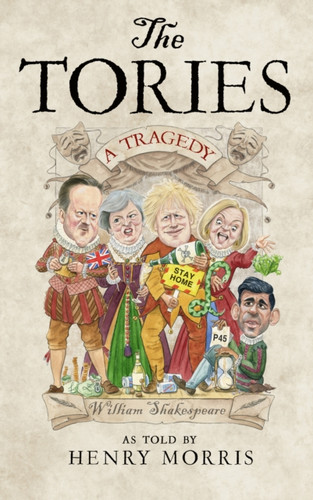 The Tories: A Tragedy 9780008709006 Hardback