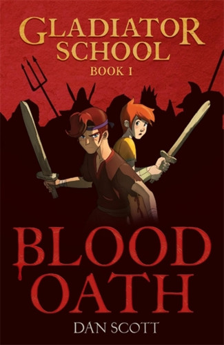 Gladiator School 1: Blood Oath 9781800789098 Paperback