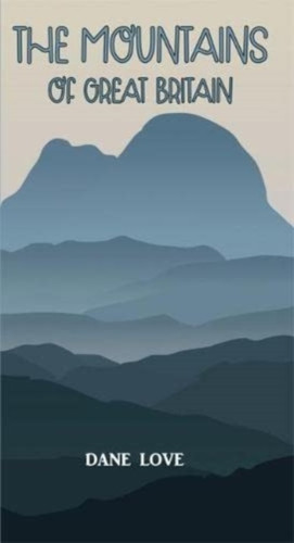 The Mountains of Great Britain 9781911043133 Paperback The Mountains of Great Britain 9781911043133 Paperback