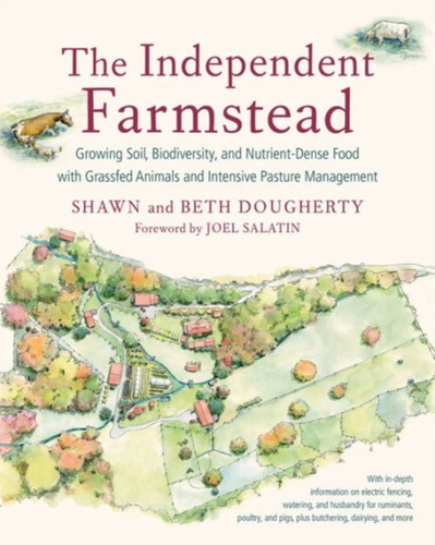 The Independent Farmstead 9781603586221 Paperback The Independent Farmstead 9781603586221 Paperback