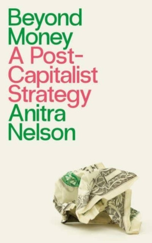 Beyond Money 9780745340111 Paperback