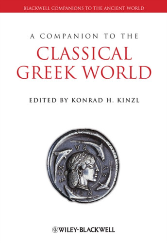 A Companion to the Classical Greek World 9781444334128 Paperback