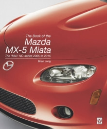 The Book of the Mazda Mx-5 Miata 9781787112186 Hardback