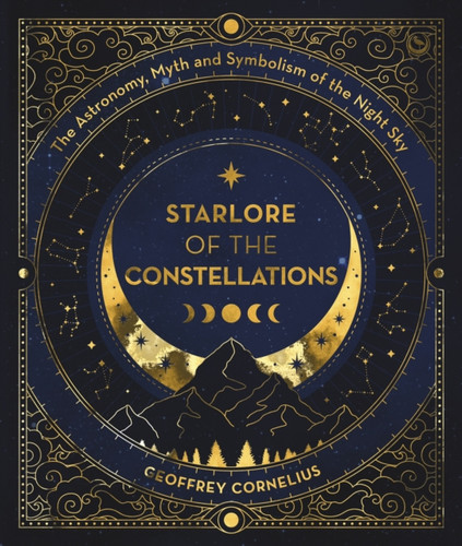 Starlore of the Constellations 9781786789242 Paperback