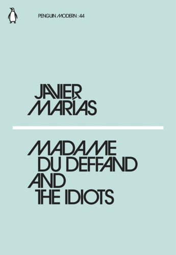 Madame du Deffand and the Idiots 9780241339480 Paperback