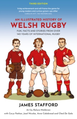An Illustrated History of Welsh Rugby 9781915359322 Paperback An Illustrated History of Welsh Rugby 9781915359322 Paperback