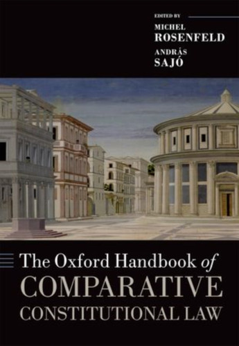 The Oxford Handbook of Comparative Constitutional Law 9780199689286 Paperback The Oxford Handbook of Comparative Constitutional Law 9780199689286 Paperback