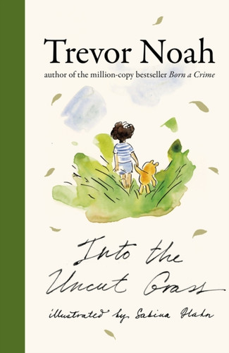 Into the Uncut Grass 9781399821339 Hardback Into the Uncut Grass 9781399821339 Hardback