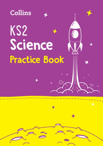 Collins KS2 SATs Practice ? KS2 Science Practice Workbook 9780008339326 Paperback Collins KS2 SATs Practice ? KS2 Science Practice Workbook 9780008339326 Paperback