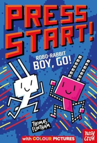 Press Start! Robo-Rabbit Boy Go! 9781805134008 Paperback Press Start! Robo-Rabbit Boy Go! 9781805134008 Paperback