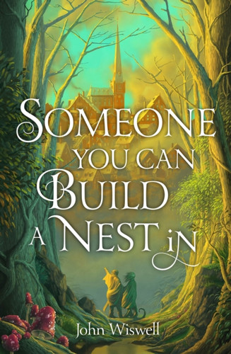 Someone You Can Build A Nest In 9781529431377 Paperback