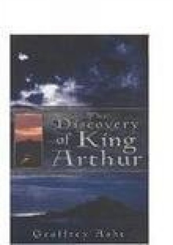 The Discovery of King Arthur 9780750930369 Hardback The Discovery of King Arthur 9780750930369 Hardback