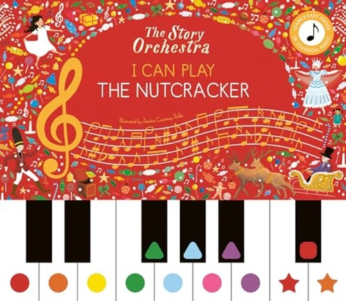 The Story Orchestra: I Can Play: The Nutcracker 9781836002321 Hardback The Story Orchestra: I Can Play: The Nutcracker 9781836002321 Hardback