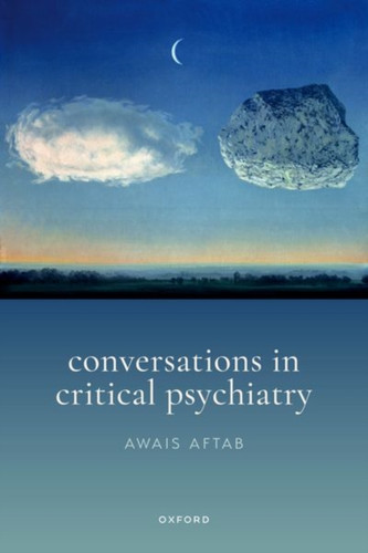 Conversations in Critical Psychiatry 9780192870322 Paperback Conversations in Critical Psychiatry 9780192870322 Paperback