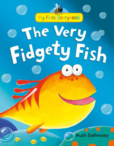 The Very Fidgety Fish 9781848957343 Hardback The Very Fidgety Fish 9781848957343 Hardback
