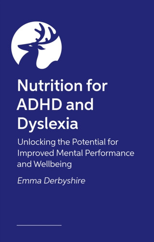 Nutrition for ADHD and Dyslexia 9781805010654 Paperback Nutrition for ADHD and Dyslexia 9781805010654 Paperback