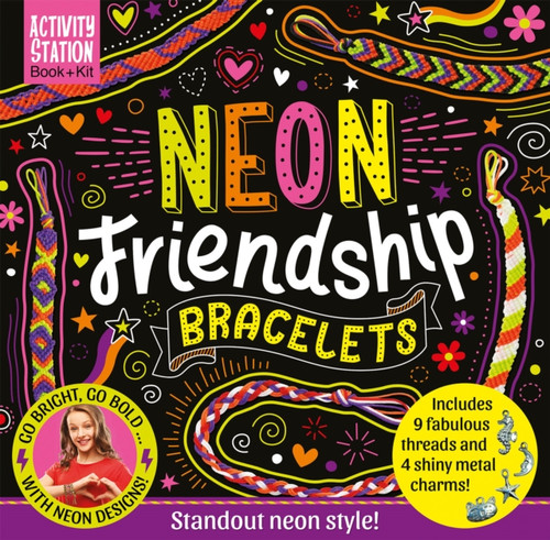 Neon Friendship Bracelets 9781801057530 Paperback Neon Friendship Bracelets 9781801057530 Paperback