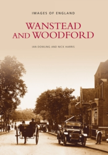 Wanstead and Woodford 9780752401133 Paperback Wanstead and Woodford 9780752401133 Paperback