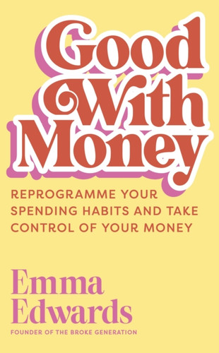 Good with Money 9781399822442 Hardback Good with Money 9781399822442 Hardback