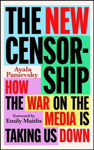 The New Censorship 9781804441114 Hardback