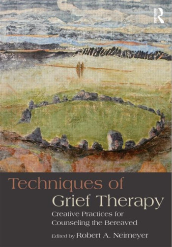Techniques of Grief Therapy 9780415807258 Paperback