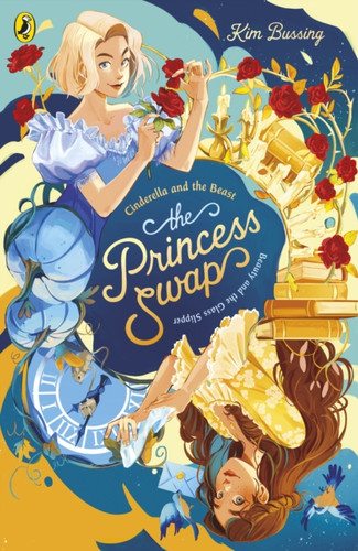 The Princess Swap 1: Cinderella and the Beast (or, Beauty and the Glass Slipper) 9780241745342 Paperback