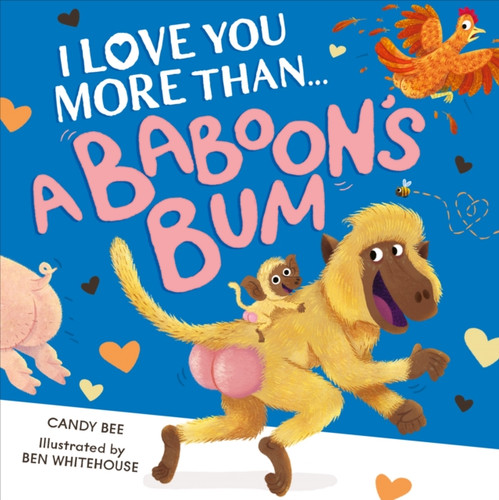 I Love You More Than a Baboon’s Bum 9780008696658 Paperback