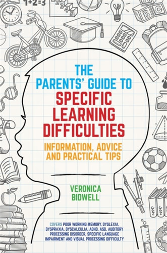 The Parents' Guide to Specific Learning Difficulties 9781785920400 Paperback