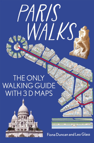 Paris On Foot City Guide - the best walks around Paris 9781739668433 Paperback Paris On Foot City Guide - the best walks around Paris 9781739668433 Paperback