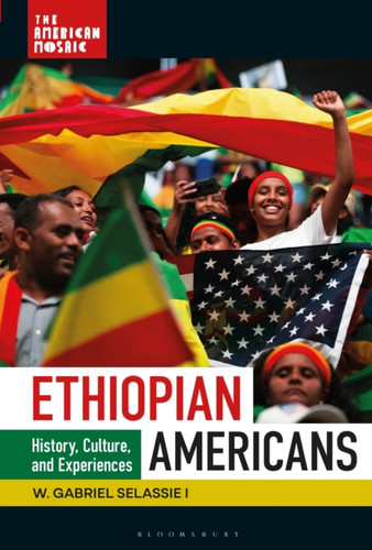 Ethiopian Americans 9781440880278 Hardback Ethiopian Americans 9781440880278 Hardback