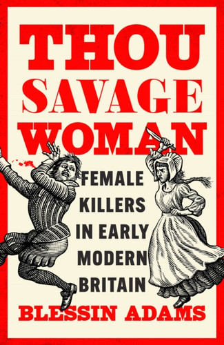 Thou Savage Woman 9780008500177 Hardback Thou Savage Woman 9780008500177 Hardback