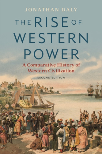The Rise of Western Power 9781350066137 Paperback The Rise of Western Power 9781350066137 Paperback