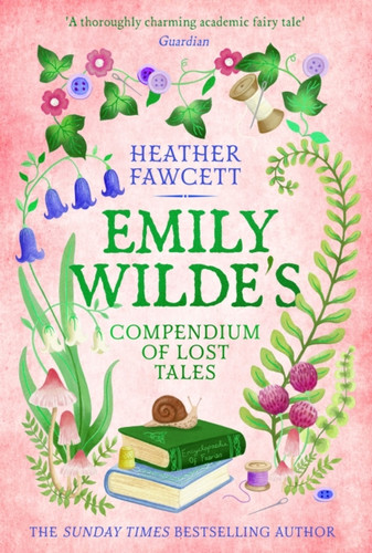 Emily Wilde's Compendium of Lost Tales 9780356519197 Hardback