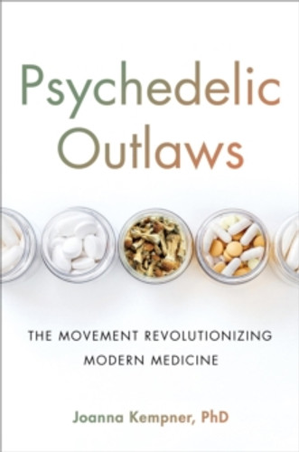 Psychedelic Outlaws 9780306828942 Hardback Psychedelic Outlaws 9780306828942 Hardback