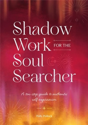 Shadow Work for the Soul Searcher 9781446315156 Paperback